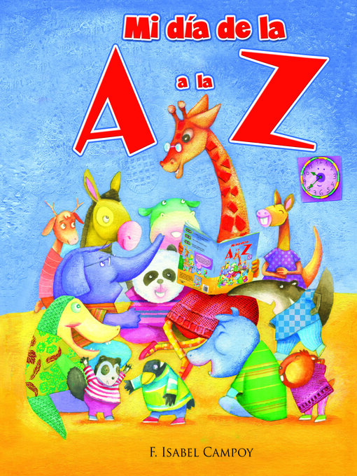 Title details for Mi día de la A a la Z by F. Isabel Campoy - Available